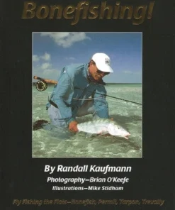 Angler's Book Supply Bonefishing!: Flyfishing The Flats - Bonefish, Permit, Tarpon, Travelly