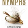 Angler's Book Supply Tying Nymphs: Essential Flies & Techniques For The Top Patterns 2 Angler's Book Supply Tying Nymphs: Essential Flies & Techniques For The Top Patterns