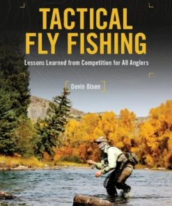 Trouts Fly Fishing Tactical Fly Fishing