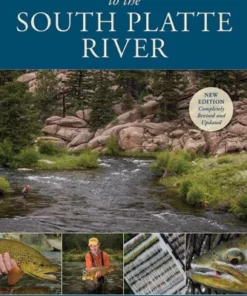 Trouts Fly Fishing ACCESSORIES Pat Dorsey's Fly Fishing Guide To The South Platte River - New Edition