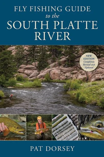 Trouts Fly Fishing ACCESSORIES Pat Dorsey's Fly Fishing Guide To The South Platte River - New Edition 3 Trouts Fly Fishing ACCESSORIES Pat Dorsey's Fly Fishing Guide To The South Platte River - New Edition