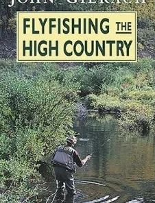 Trouts Fly Fishing BOOKS & DVDS Fly Fishing The High Country