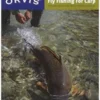 Trouts Fly Fishing BOOKS & DVDS The Orvis Guide To Fly Fishing For Carp: Tips And Tricks For The Determined Angler 1 Trouts Fly Fishing BOOKS & DVDS The Orvis Guide To Fly Fishing For Carp: Tips And Tricks For The Determined Angler